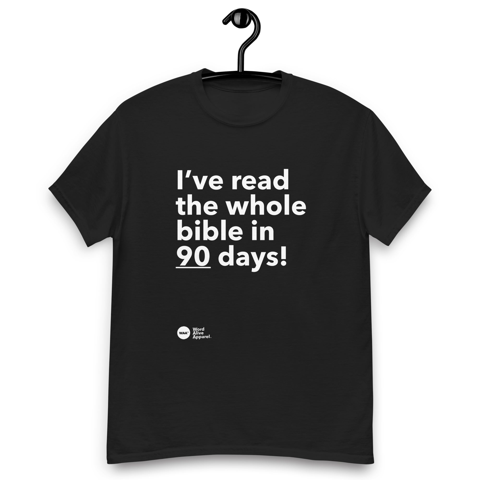 I Read the Bible in 90 Days Tee (Dark)