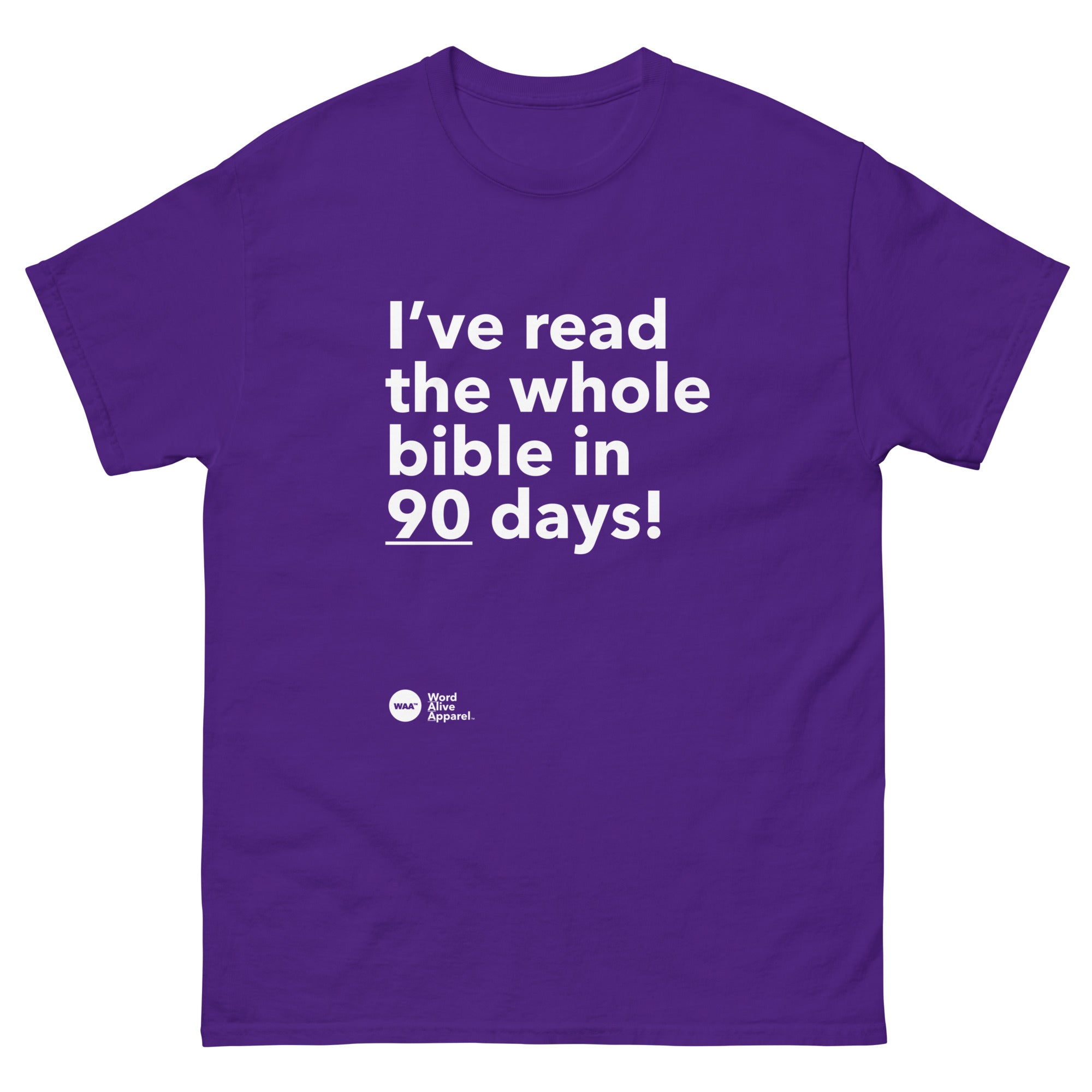 I Read the Bible in 90 Days Tee (Dark)