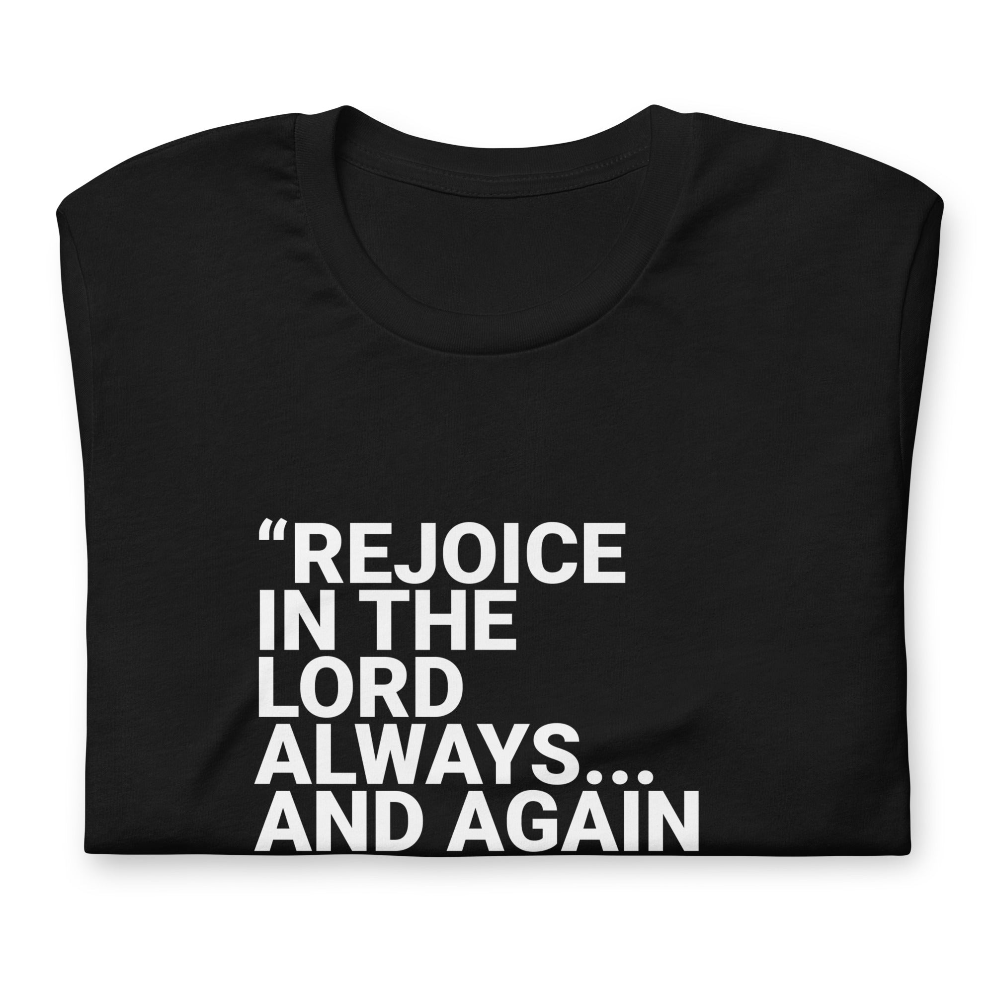 Again I Say Rejoice Unisex Christian Tee (Dark)